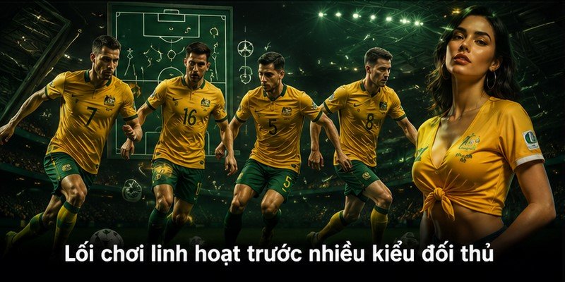 Lối chơi linh hoạt trước nhiều kiểu đối thủ