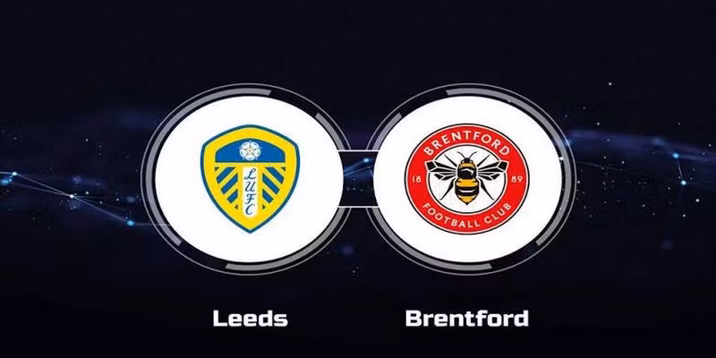 Nhận định Leeds United vs Brentford ngày 30/08/2026