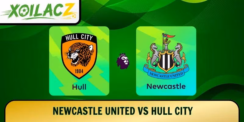 Newcastle United vs Hull City – Cuộc Đua Sức Ép Trên Sân Cỏ