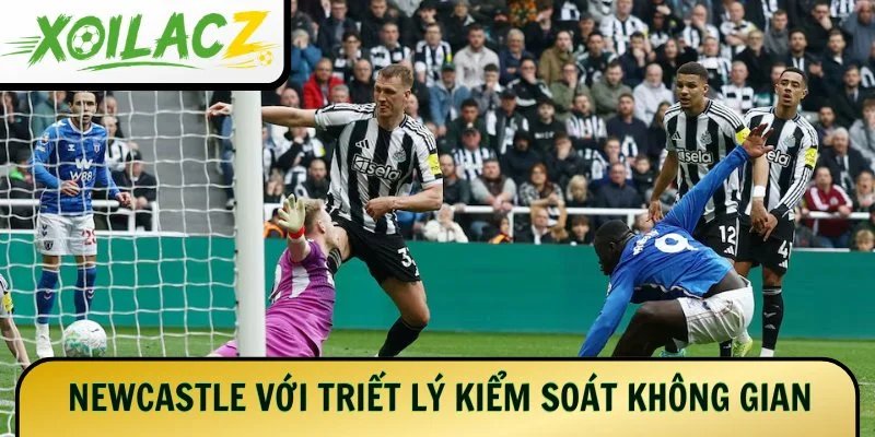Newcastle với triết lý kiểm soát không gian